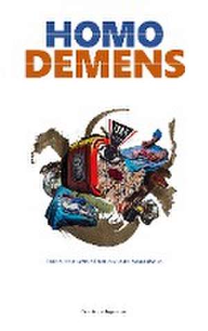 HOMO DEMENS de Tom-Oliver Regenauer