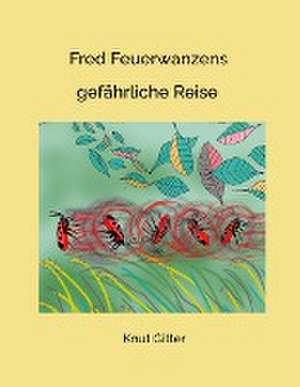 Fred Feuerwanzens de Knut Gitter