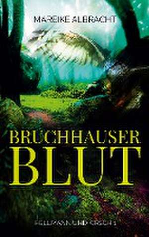 Bruchhauser Blut de Mareike Albracht