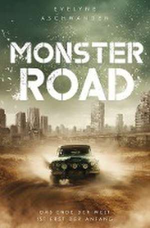 Monster Road de Evelyne Aschwanden