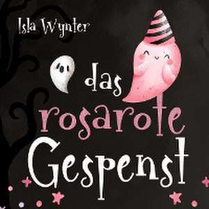 Das rosarote Gespenst de Isla Wynter