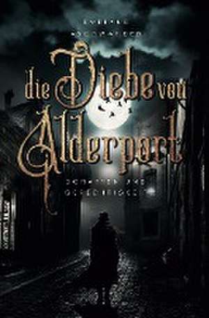 Die Diebe von Alderport de Evelyne Aschwanden