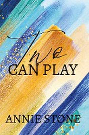 Two Can Play de Annie Stone