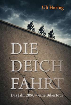 Die Deichfahrt de Uli Hering