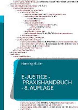 e-Justice - Praxishandbuch de Henning Müller