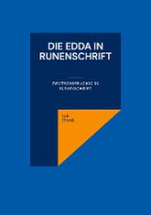 Die Edda in Runenschrift de Iris Horak