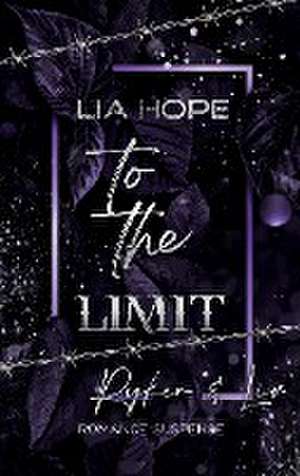 To the Limit de Lia Hope