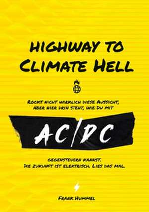 Highway to Climate Hell de Frank Hummel