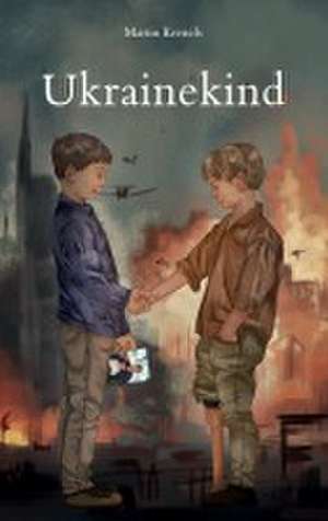 Ukrainekind de Martin Kreuels