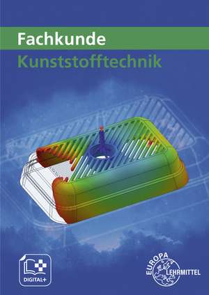 Fachkunde Kunststofftechnik de Karl-Heinz Küspert