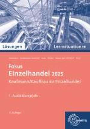 Lernsituationen Einzelhandel, 1. Ausbildungsjahr. Lösungen zu 91925 de Felix Beckmann