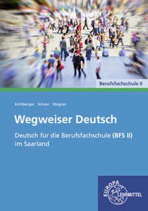 Wegweiser Deutsch/ BFS II