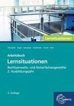 Lernsituationen - Rechtsanwalts- und Notarfachangestellte, Lernsituationen 2. Ausbildungsjahr de Thomas Cleesattel