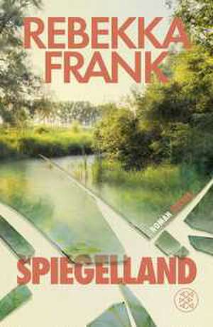 Spiegelland de Rebekka Frank