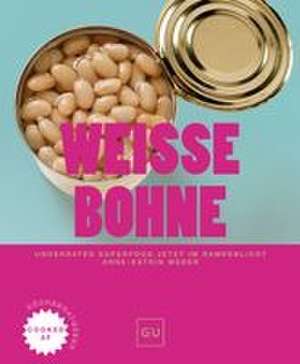 Weiße Bohne de Anne-Katrin Weber