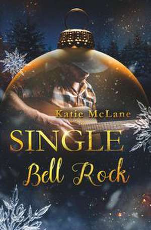 Single Bell Rock de Katie Mclane
