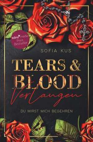 Tears & Blood de Sofia Kus