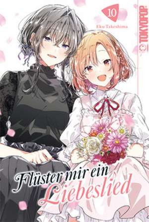 Flüster mir ein Liebeslied 10 de Eku Takeshima