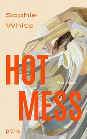 Hot Mess de Sophie White