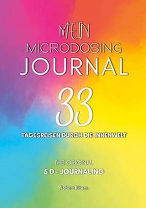 Mein Microdosing Journal de Robert Ritam