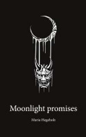 Moonlight promises de Maria Hegeholz