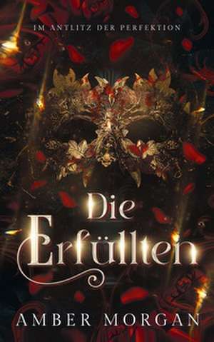 Die Erfüllten de Amber Morgan