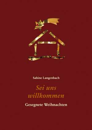 Sei uns willkommen de Sabine Langenbach