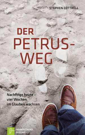 Der Petrus-Weg de Stephen Cottrell