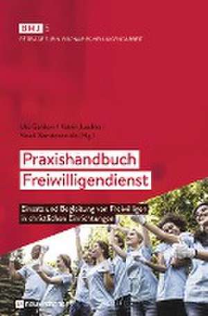 Praxishandbuch Freiwilligendienst de Ute Gerdom