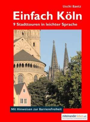 Einfach Köln. de Uschi Baetz