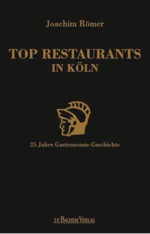 Top Restaurants in Köln de Joachim Römer