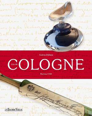 Eau de Cologne de Andrea Dalmus