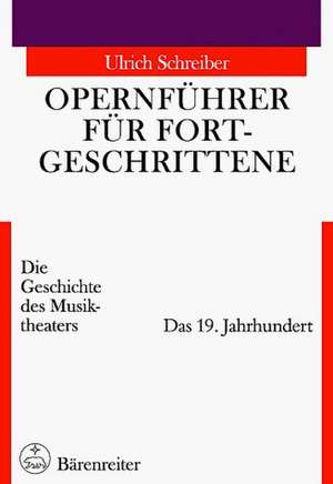 Opernführer für Fortgeschrittene 2 de Ulrich Schreiber