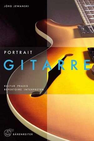 Portrait Gitarre de Jörg Jewanski