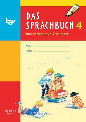 Das Sprachbuch 4 Arbeitsheft Ausgabe E