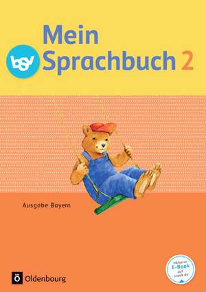 Mein Sprachbuch 2. Jahrgangsstufe. Schülerbuch NEU Bayern de Andrea Klug