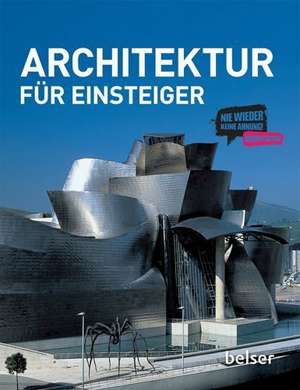 Architektur für Einsteiger de Rolf Schlenker