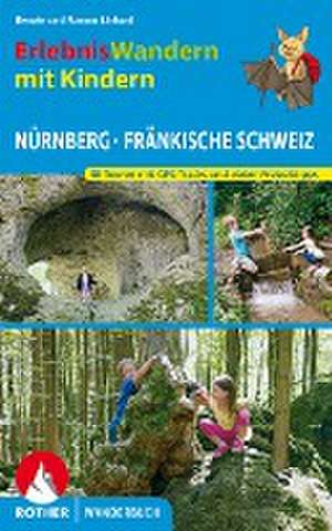 Erlebniswandern mit Kindern Nürnberg - Fränkische Schweiz de Renate Linhard