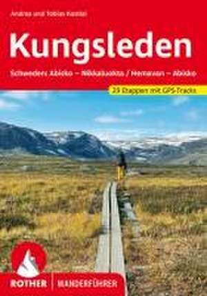 Kungsleden de Andrea Kostial