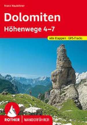 Dolomiten Höhenwege 4-7 de Franz Hauleitner