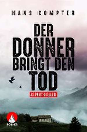 Der Donner bringt den Tod de Hans Compter