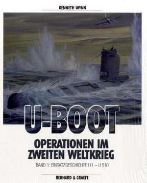 U-Boot-Operationen im Zweiten Weltkrieg 1 de Kenneth Wynn