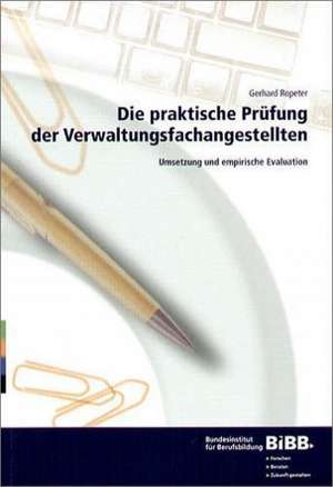 Die praktische Prüfung der Verwaltungsfachangestellten de Gerhard Ropeter