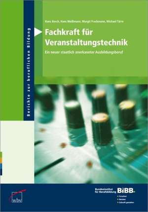 Fachkraft für Veranstaltungstechnik de Hans Borch