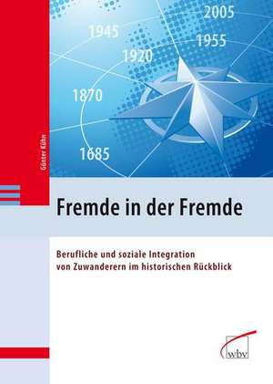 Fremde in der Fremde de Günter Kühn