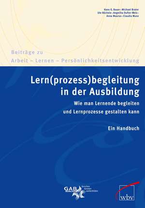 Lern(prozess)begleitung in der Ausbildung de Hans G. Bauer