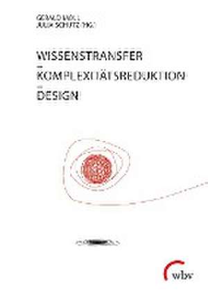 Wissenstransfer - Komplexitätsreduktion - Design de Gerald Moll