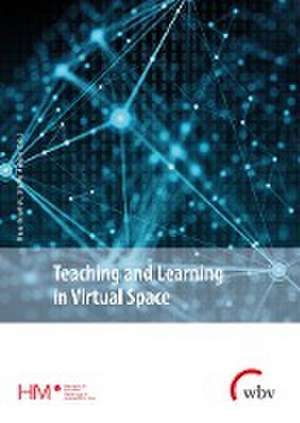 Teaching and Learning in Virtual Space de Sibylle Matern