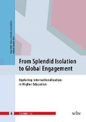 From Splendid Isolation to Global Engagement de Birgit Wolf