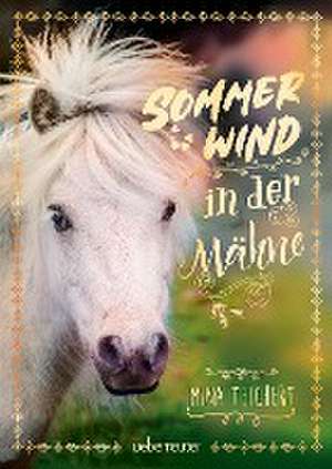 Sommerwind in der Mähne de Mina Teichert